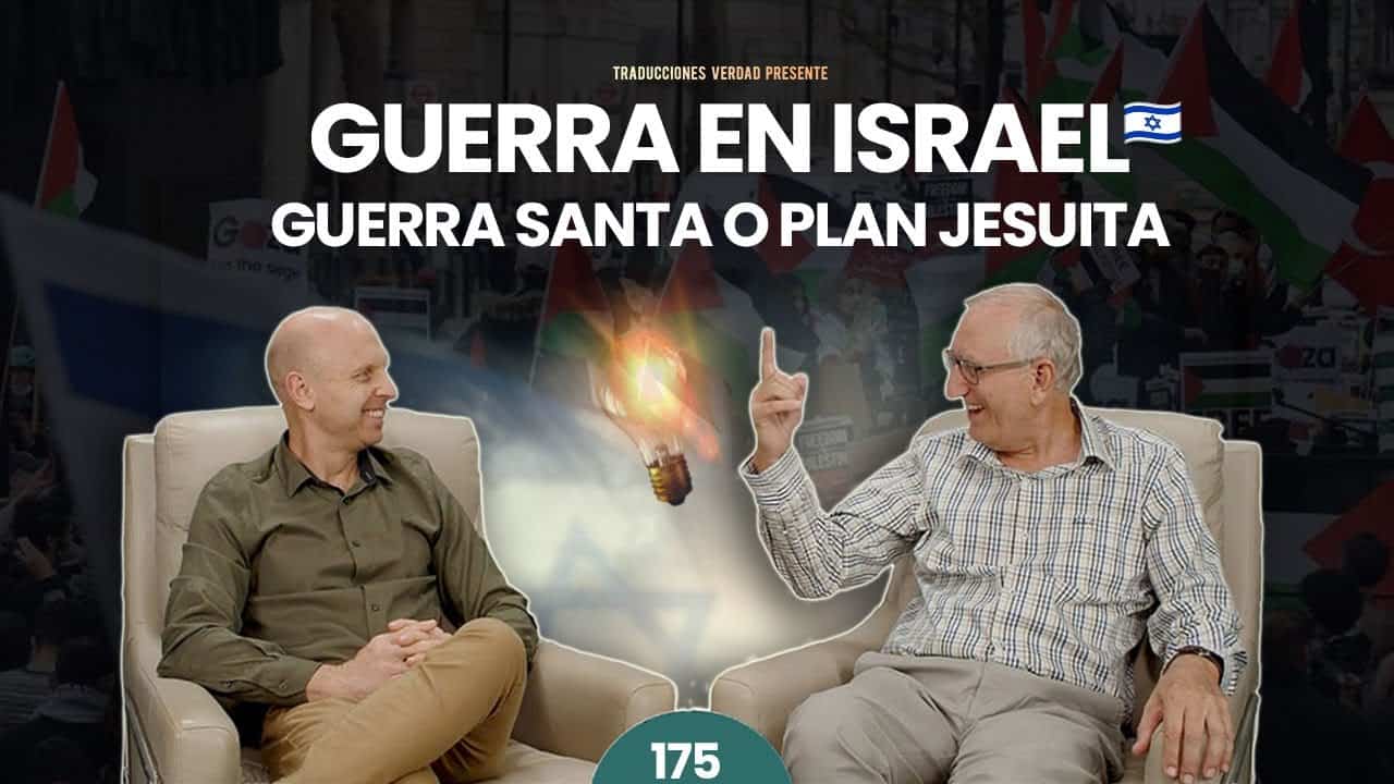 Las Agendas Jesuitas. Guerra en Israel. Sionistas vs. Islam